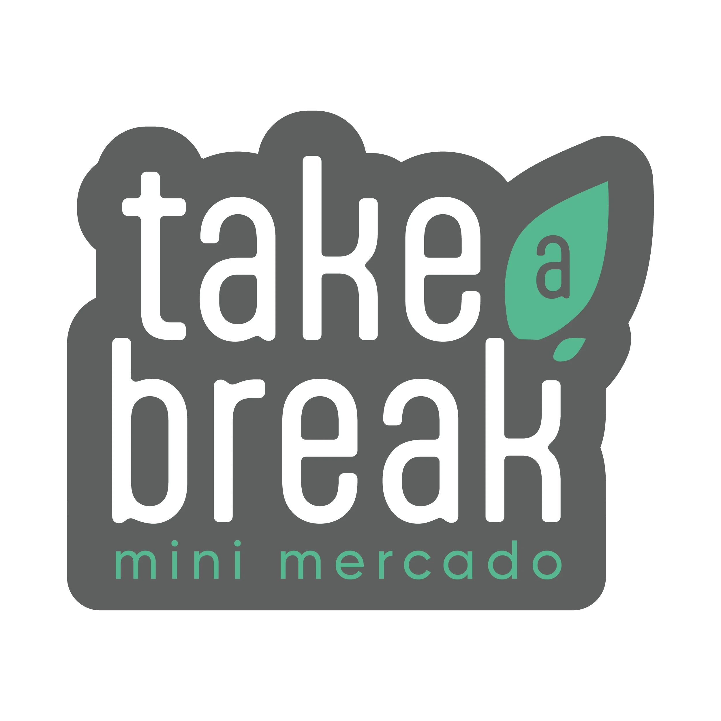 TAKE A BREAK